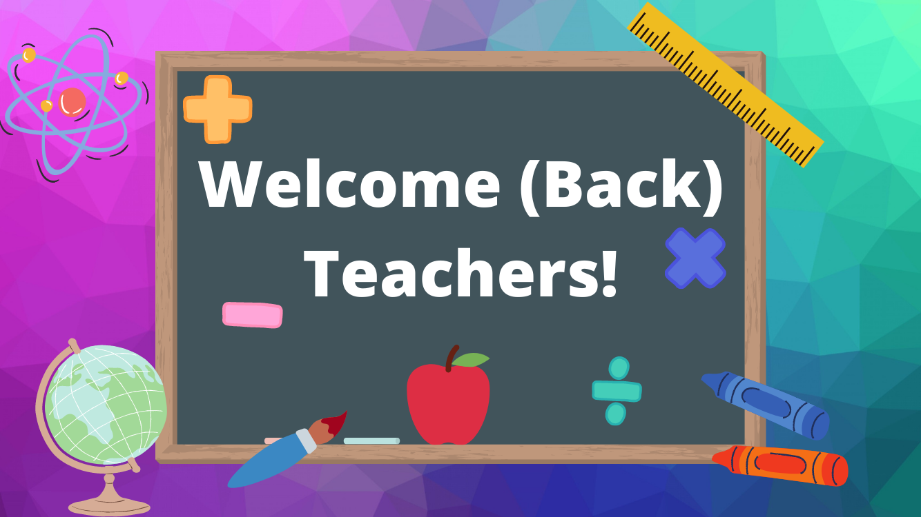 Welcome Back Teachers And Babes